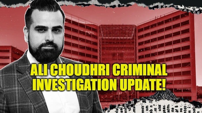 Ali Choudhri Fraud Investigation